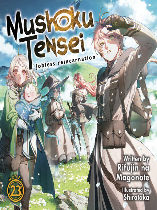 Title details for Mushoku Tensei: Jobless Reincarnation, Volume 23 by Rifujin na Magonote - Available
